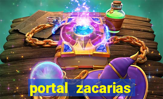 portal zacarias mais de 18